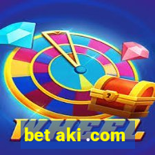 bet aki .com